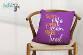 Super Wife Super Mom | Cushion Cover